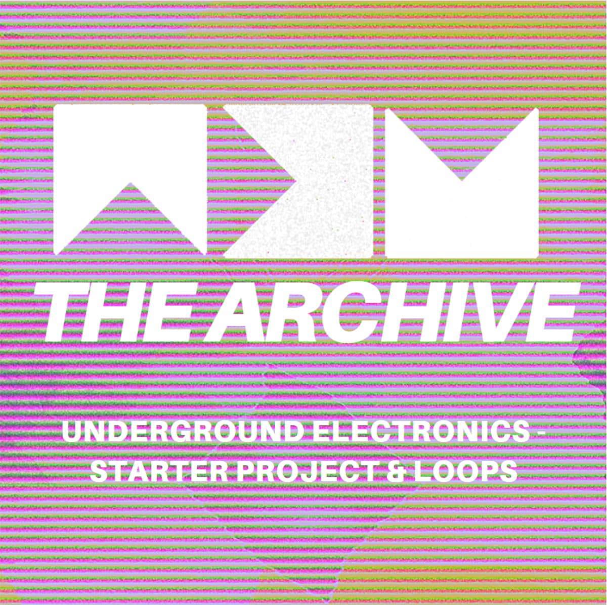 The ARCHIVE_UndergroundElectronics_StarterSetLoopsAW