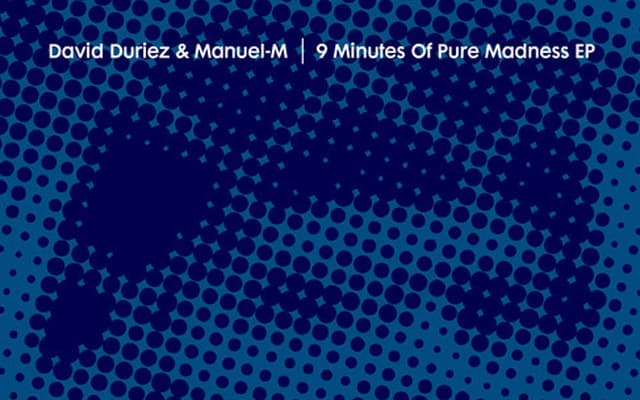 David Duriez & Manuel M – 9 Minutes of Pure Madness EP (CLASSIC RECORDS)