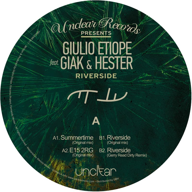 Giulio Etiope ft Giak & Hester – Riverside EP (UNCLEAR RECORDS)