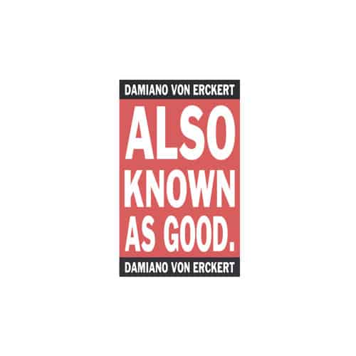 Damiano Von Erckert – Also known as good (AVA)