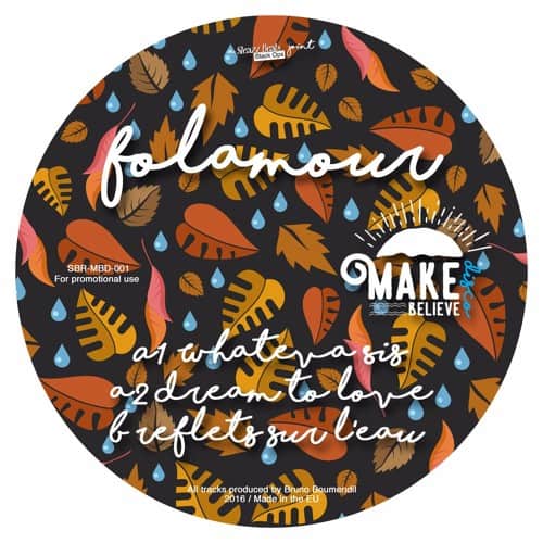 Folamour – Reflets sur L’Eau / Dream to Love (Make Believe Disco)