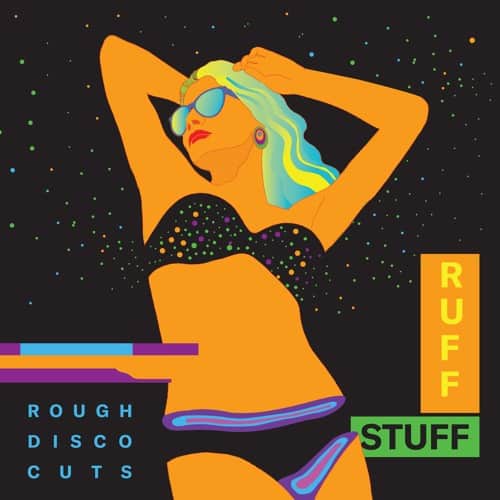 Ruff Stuff – Rough Disco Cuts – BBC005